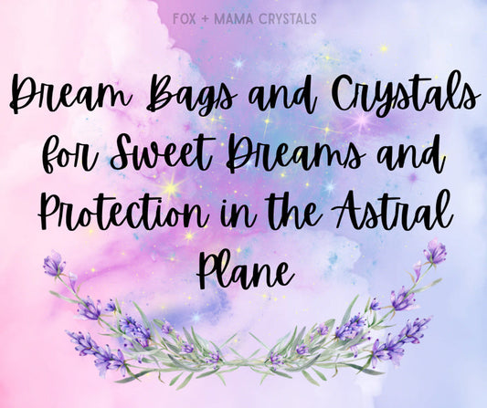 Dream Bags for Children (Protection + Sweet Dreams)