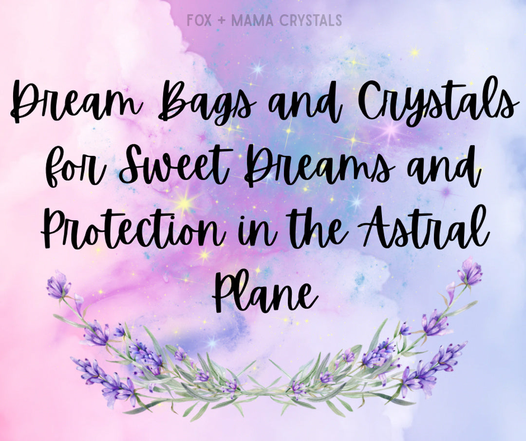 Dream Bags for Children (Protection + Sweet Dreams)